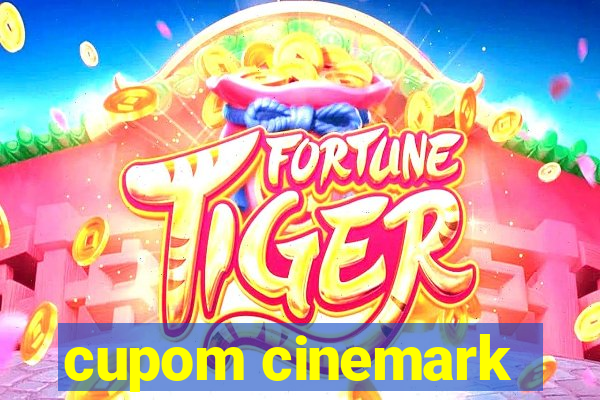 cupom cinemark